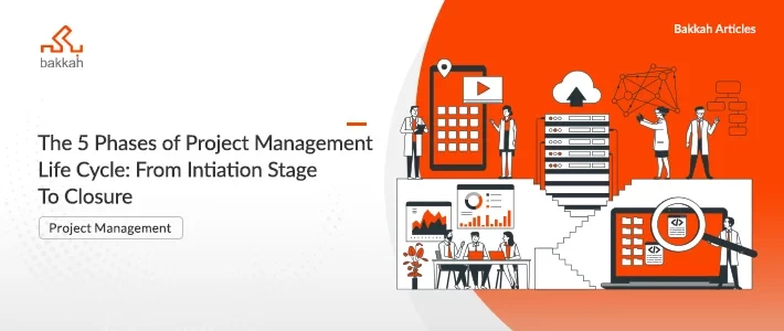 The 5 Phases of Project Management Life Cycle: From Initiation Stage To Closure