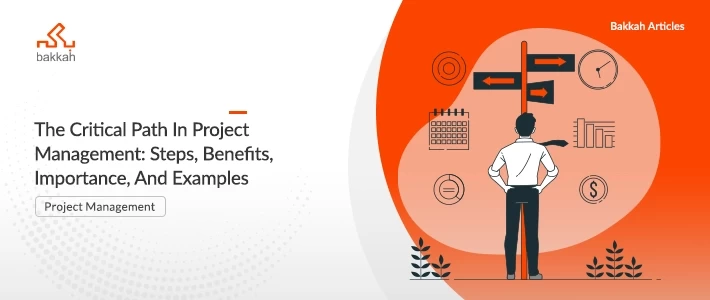 The Critical Path In Project Management: Steps, Benefits, And Examples