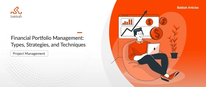 Financial Portfolio Management: Types, Strategies, and Techniques